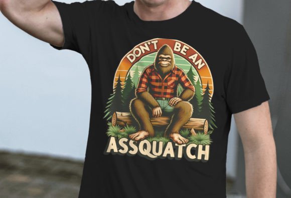Download Don't Be an Assquatch Png, Outdoors Funn - Premium Resources
